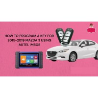 HOW TO PROGRAM A KEY FOR 2015-2019 MAZDA 3 USING AUTEL IM508